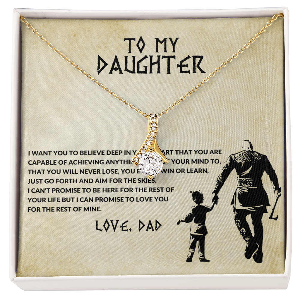 To my daughter, you will never lose