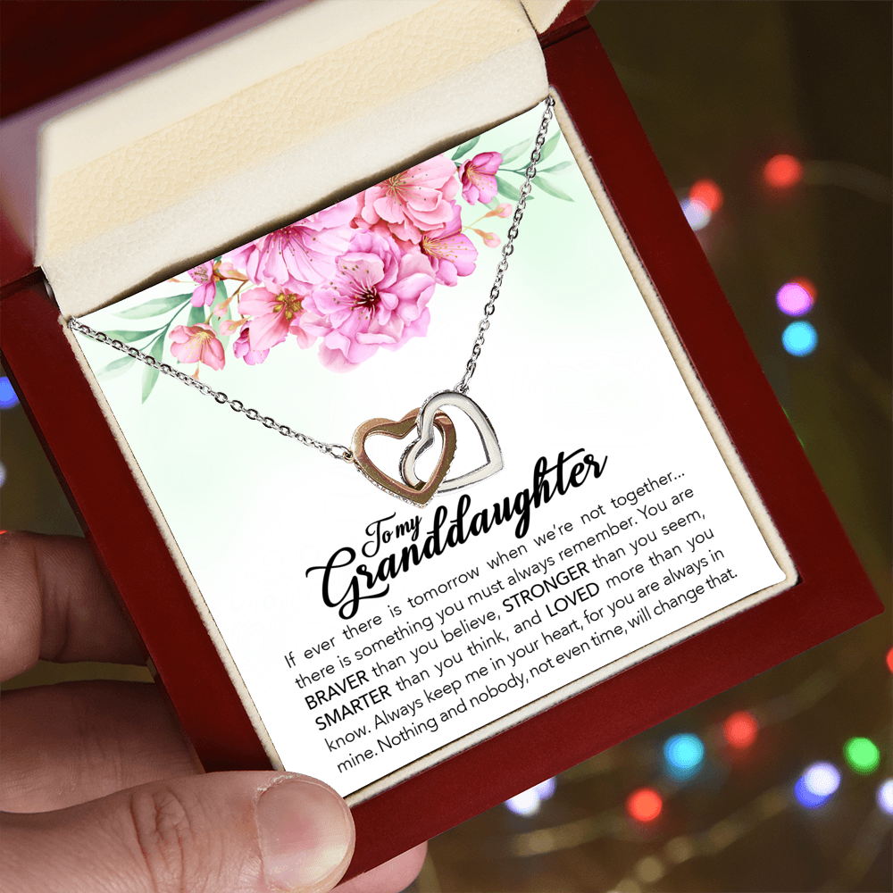 To my granddaughter, always keep me in your heart