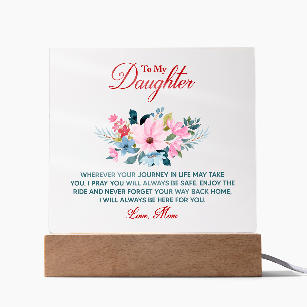 Acrylic Bundle - To my daughter, wherever your journey in life may take you
