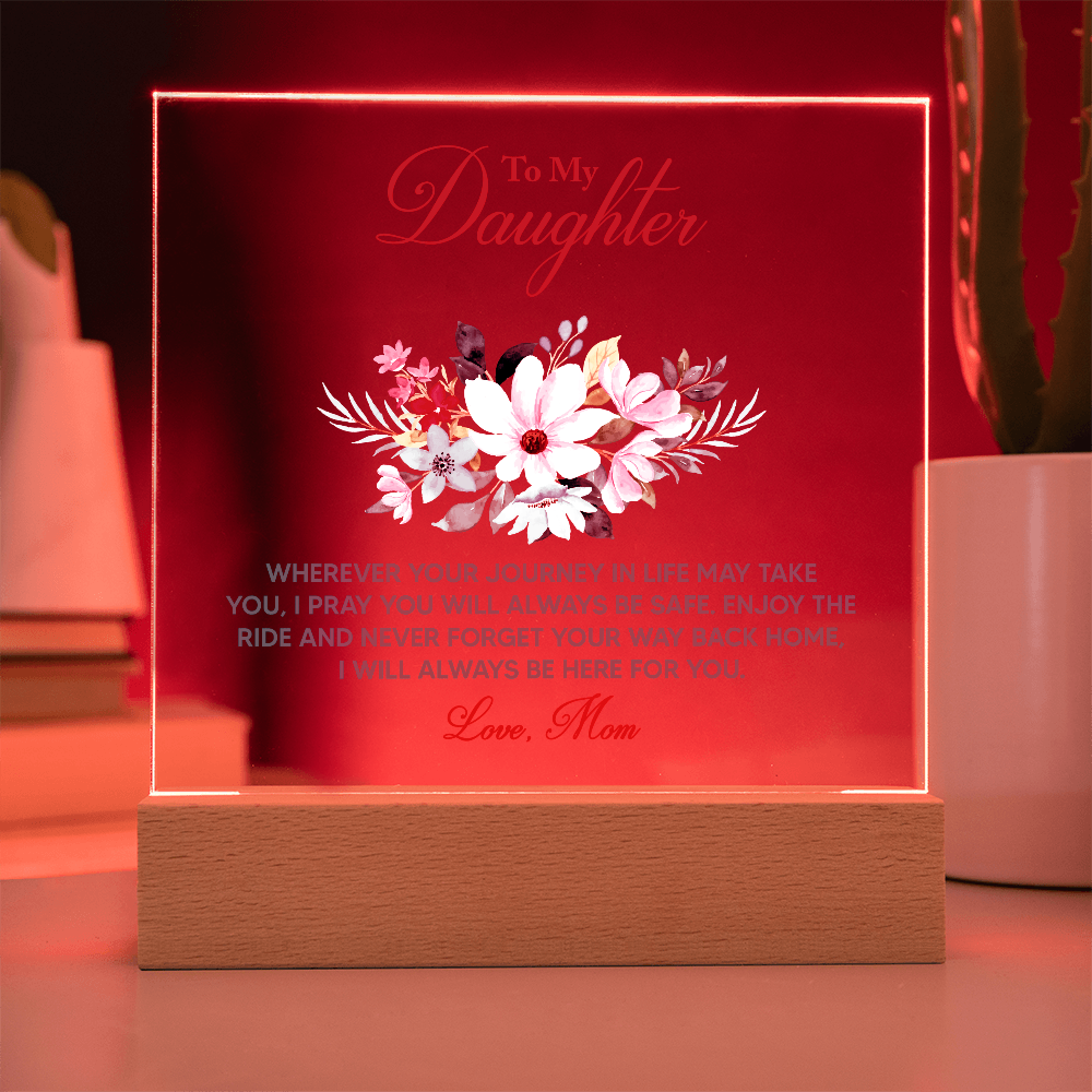 Acrylic Bundle - To my daughter, wherever your journey in life may take you